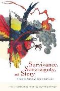 Survivance, Sovereignty, and Story