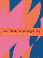 Robert Kudielka on Bridget Riley