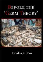 Before the `Germ Theory'