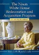 The Nixon White House Redecoration and Acquisition Program