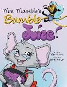 Mrs. Mumble's Bumble Juice