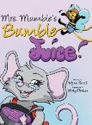 Mrs. Mumble's Bumble Juice