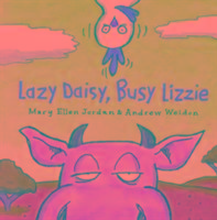 Lazy Daisy, Busy Lizzie