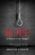 Rope: A History of the Hanged