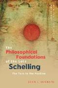 The Philosophical Foundations of the Late Schelling