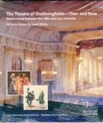 The Theatre of Drottningholm - Then and Now