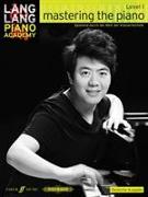 Lang Lang Piano Academy: mastering the piano level 1 (Deutsche Ausgabe)