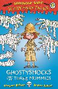 Seriously Silly: Scary Fairy Tales: Ghostyshocks and the Three Mummies