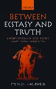 Between Ecstasy and Truth: Interpretations of Greek Poetics from Homer to Longinus