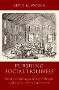 Pursuing Social Holiness: The Band Meeting in Wesley's Thought and Popular Methodist Practice