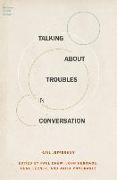 Talking about Troubles in Conversation