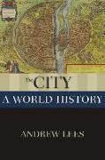 The City: A World History