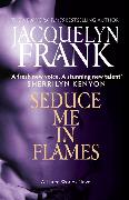 Seduce Me in Flames