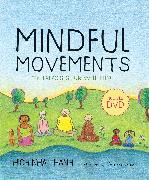 Mindful Movements: Ten Exercises for Well-Being [With DVD]