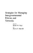 Strategies for Managing Intergovernmental Policies and Networks