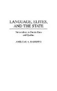 Language, Elites, and the State