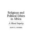 Religious and Political Ethics in Africa