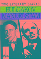 More About Bulgakov and Mandelstam