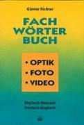 Fachwörterbuch Optik, Foto, Video. Englisch-Deutsch / Deutsch-Englisch