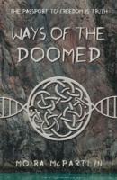 Ways of the Doomed