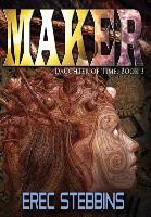 Maker (Daughter of Time, Book 3)