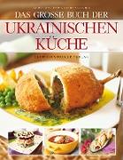 Das große Buch der ukrainischen Küche
