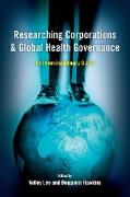 Researching Corporations and Global Health Governance