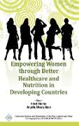 Empowering Women Through Better Healthcare and Nutrition in Developing Countries/NAM S&T Centre