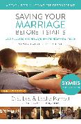 Saving Your Marriage Before It Starts Seven-Session Complete Resource Kit