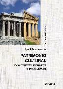 Patrimonio cultural : conceptos, debates y problemas