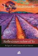 Reflexiones sobre el yo : indagación sobre la esencia del ser humano