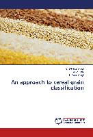 An approach to cereal grain classification