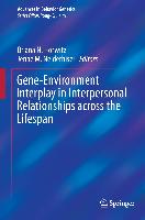 Gene-Environment Interplay in Interpersonal Relationships Across the Lifespan