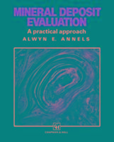 Mineral Deposit Evaluation: a Practical Approach