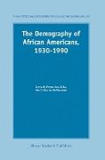 The Demography of African Americans 1930¿1990