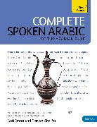 Complete Spoken Arabic (of the Arabian Gulf) Beginner to Intermediate Course: Learn to Read, Write, Speak and Understand a New Language