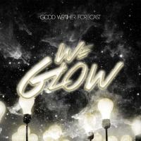 We Glow (Limitierte Deluxe Edition)