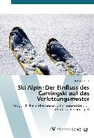 Ski Alpin: Der Einfluss des Carvingski auf das Verletzungsmuster