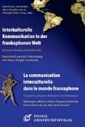 Interkulturelle Kommunikation in der frankophonen Welt / La communication interculturelle dans le monde francophone