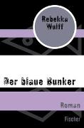 Der blaue Bunker