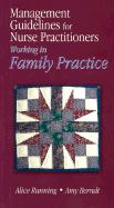 Management Guidelines for Nurse Practitioners Working in Family Practice