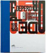 DEPERO FUTURISTA 1913-1950