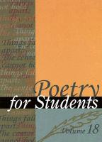 Poetry for Students: Presenting Analysis, Context, and Criticism on Commonly Studied Poetry