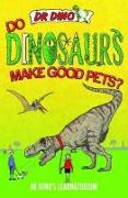 Do Dinosaurs Make Good Pets?