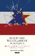 Europe and the Collapse of Yugoslavia