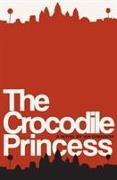 Crocodile Princess, The