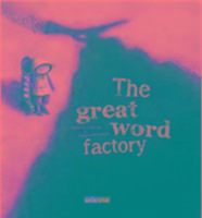The Great Word Factory
