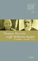 Thomas Hettche trifft Wilhelm Raabe