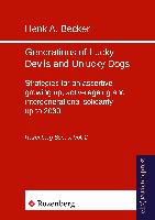 Generations of Lucky Devils and Unlucky Dogs