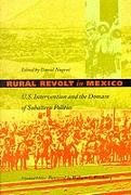 Rural Revolt in Mexico